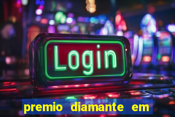 premio diamante em dinheiro blaze